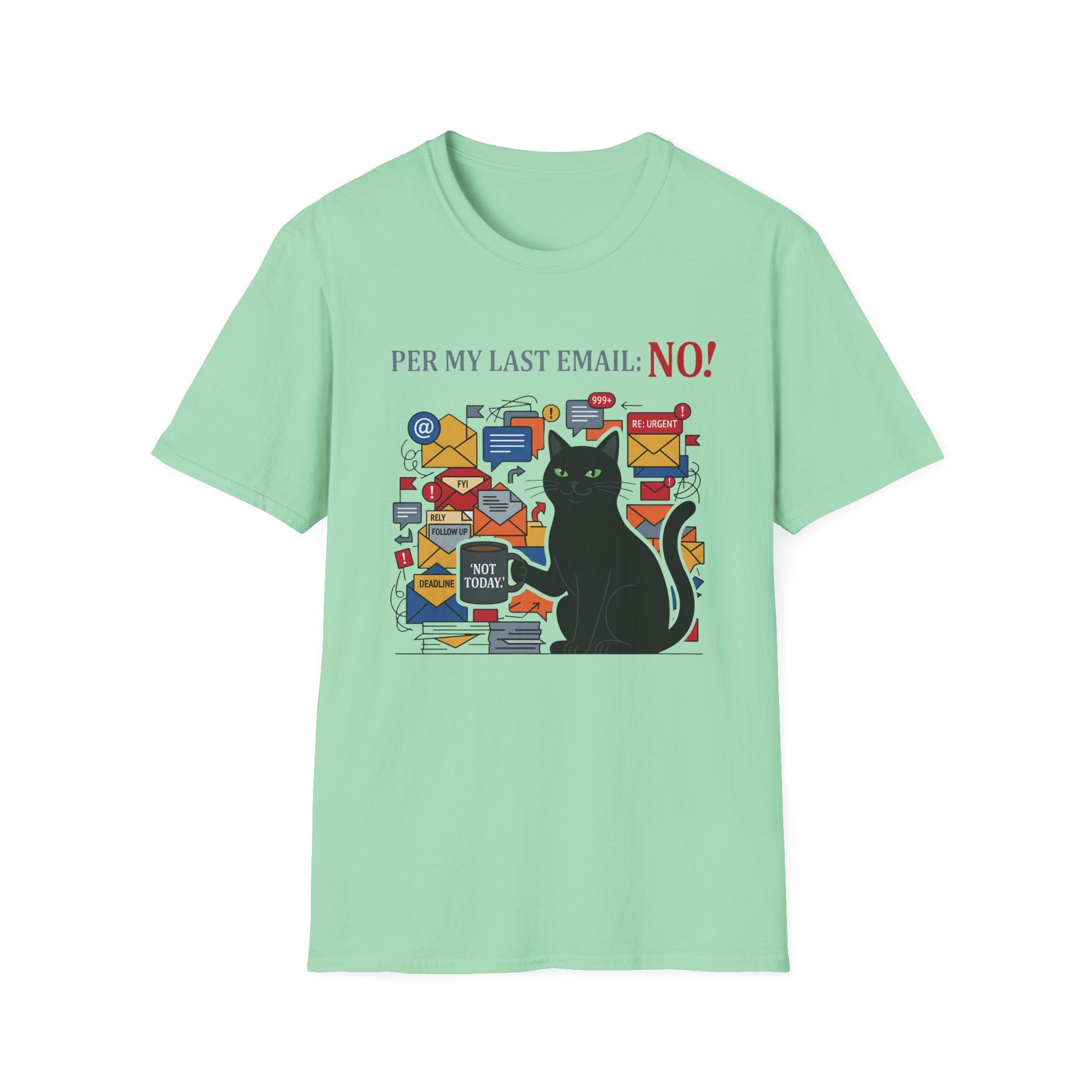 Per My Last Email_ No! T-Shirt
