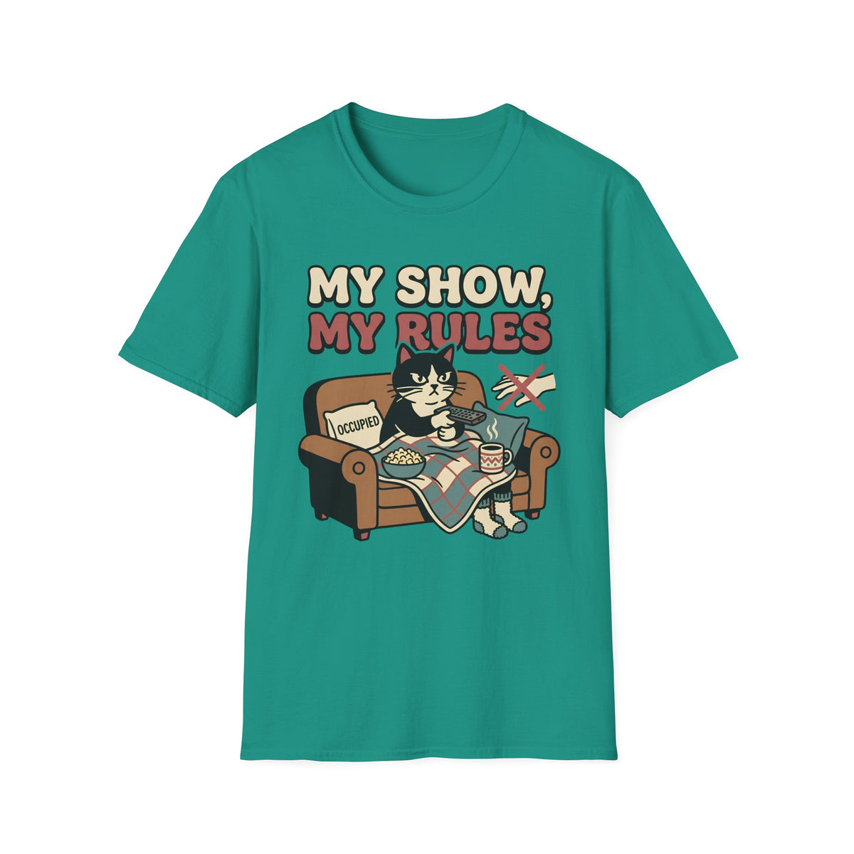 My Show, My Rules T-Shirt