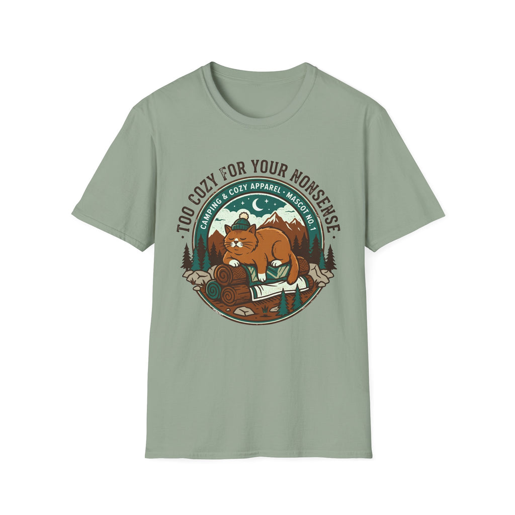Too Cozy For Your Nonsense T-Shirt