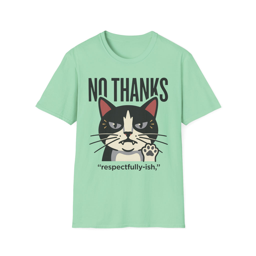 No Thanks T-Shirt