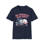 No Thoughts Head Empty T-Shirt