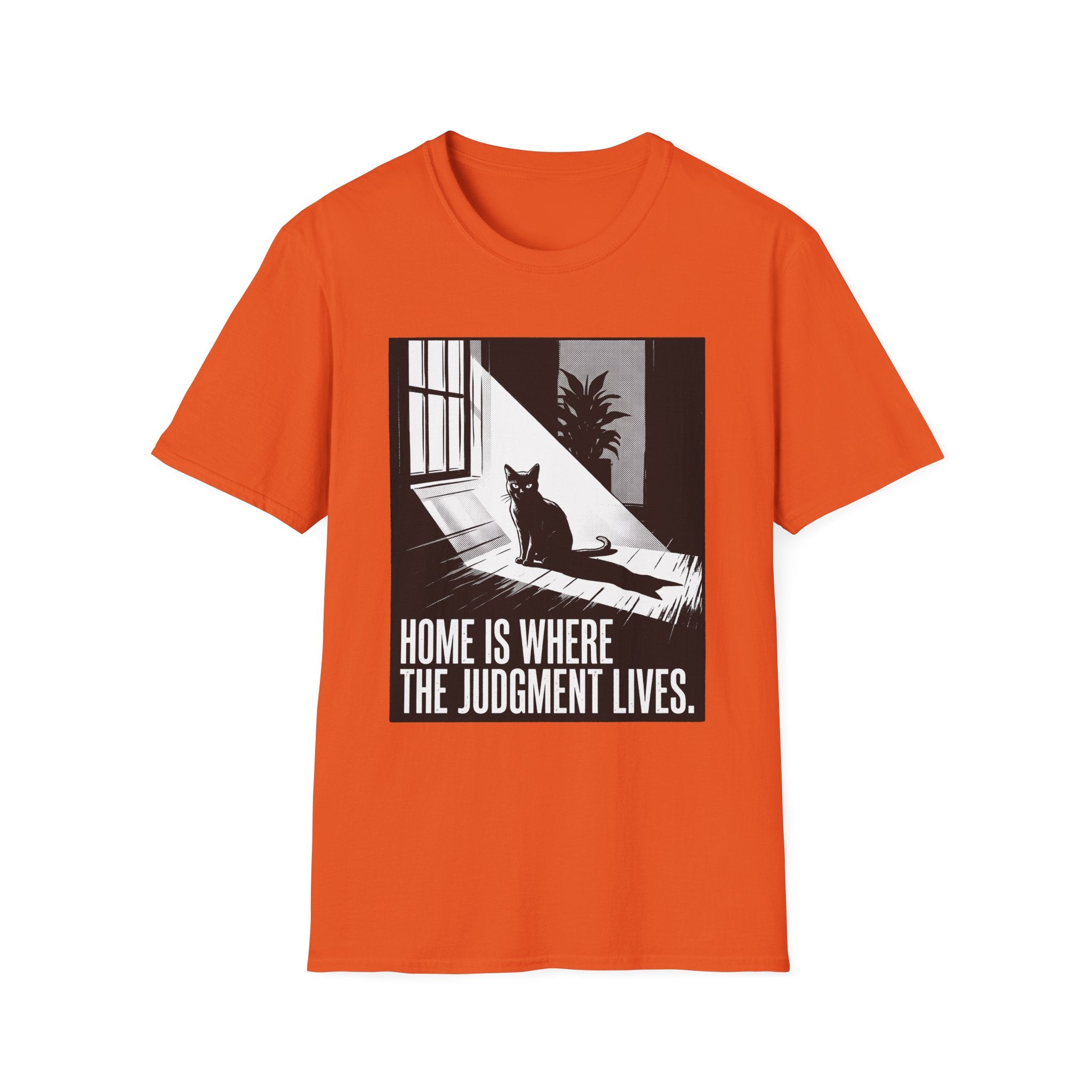 Home Is Where The Judgement Lives T-Shirt