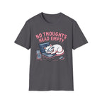 No Thoughts Head Empty T-Shirt