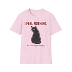 I Feel Nothing T-Shirt