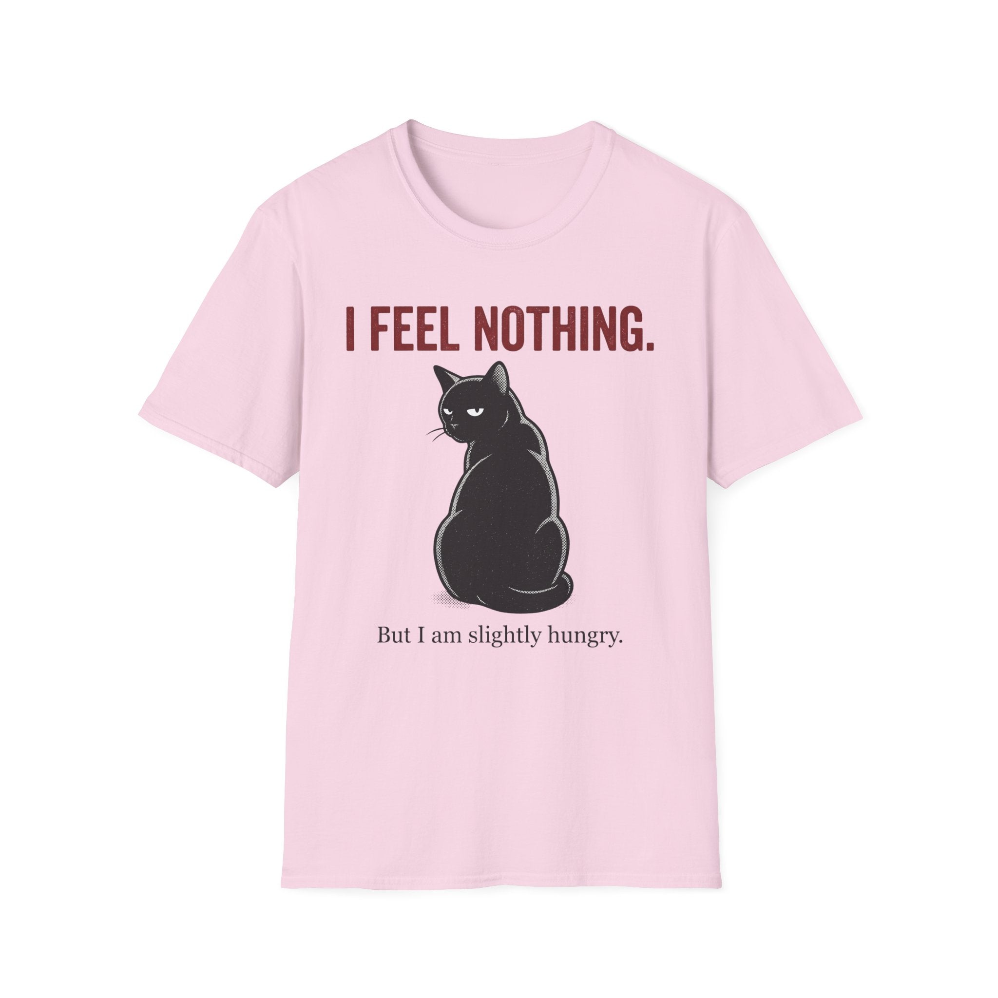 I Feel Nothing T-Shirt