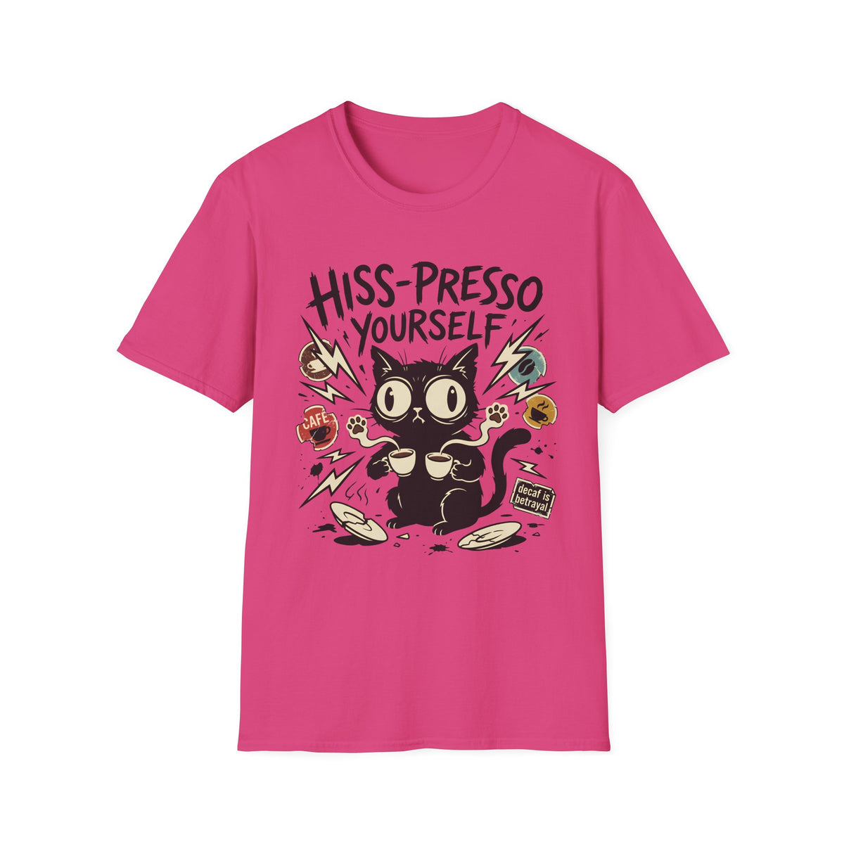 Hiss-Presso Yourself T-Shirt