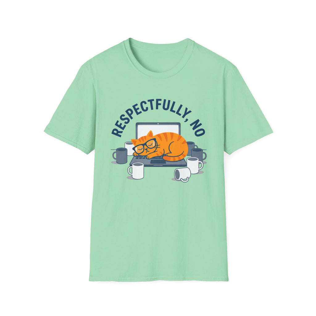 Respectfully No T-Shirt