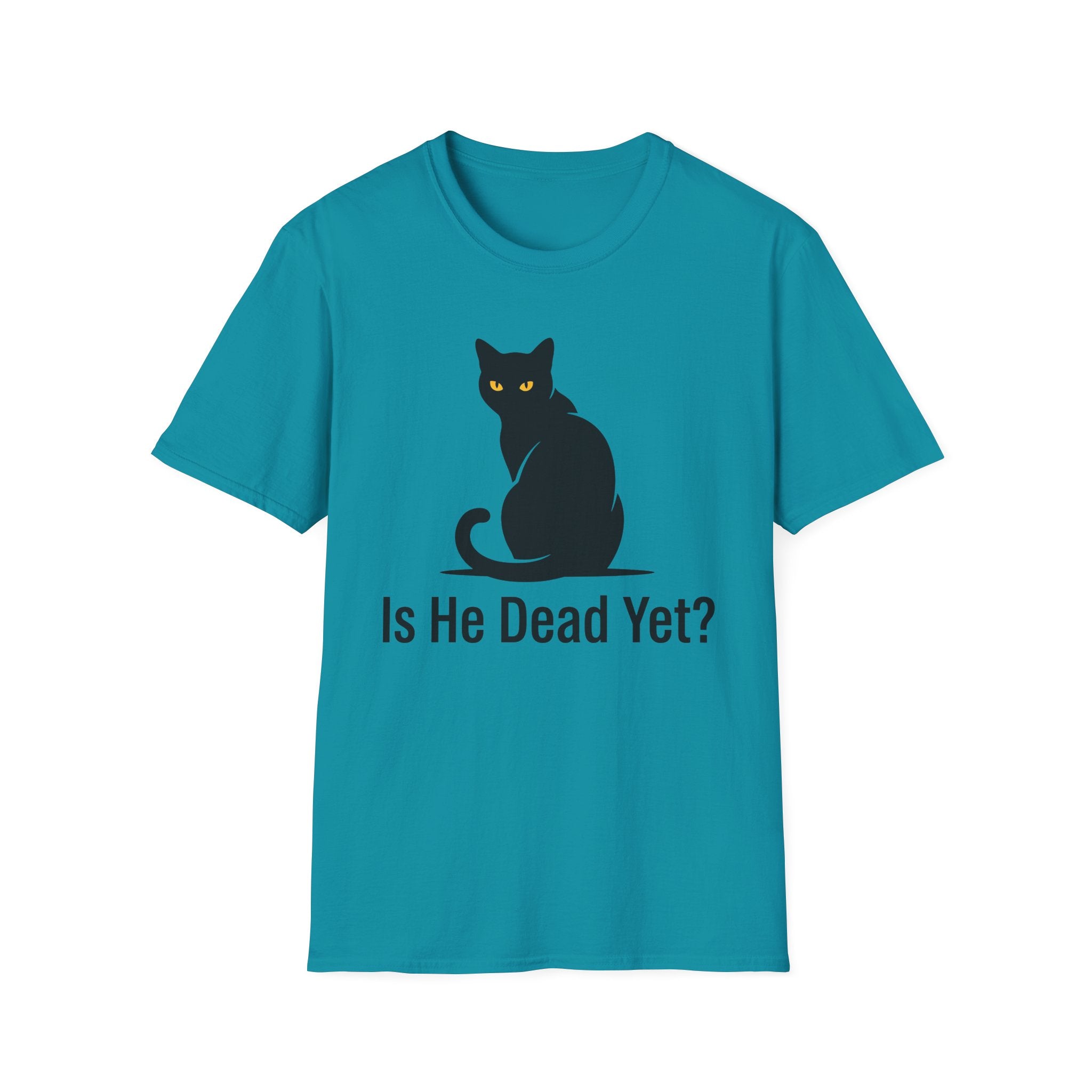 Is He Dead Yet T-Shirt