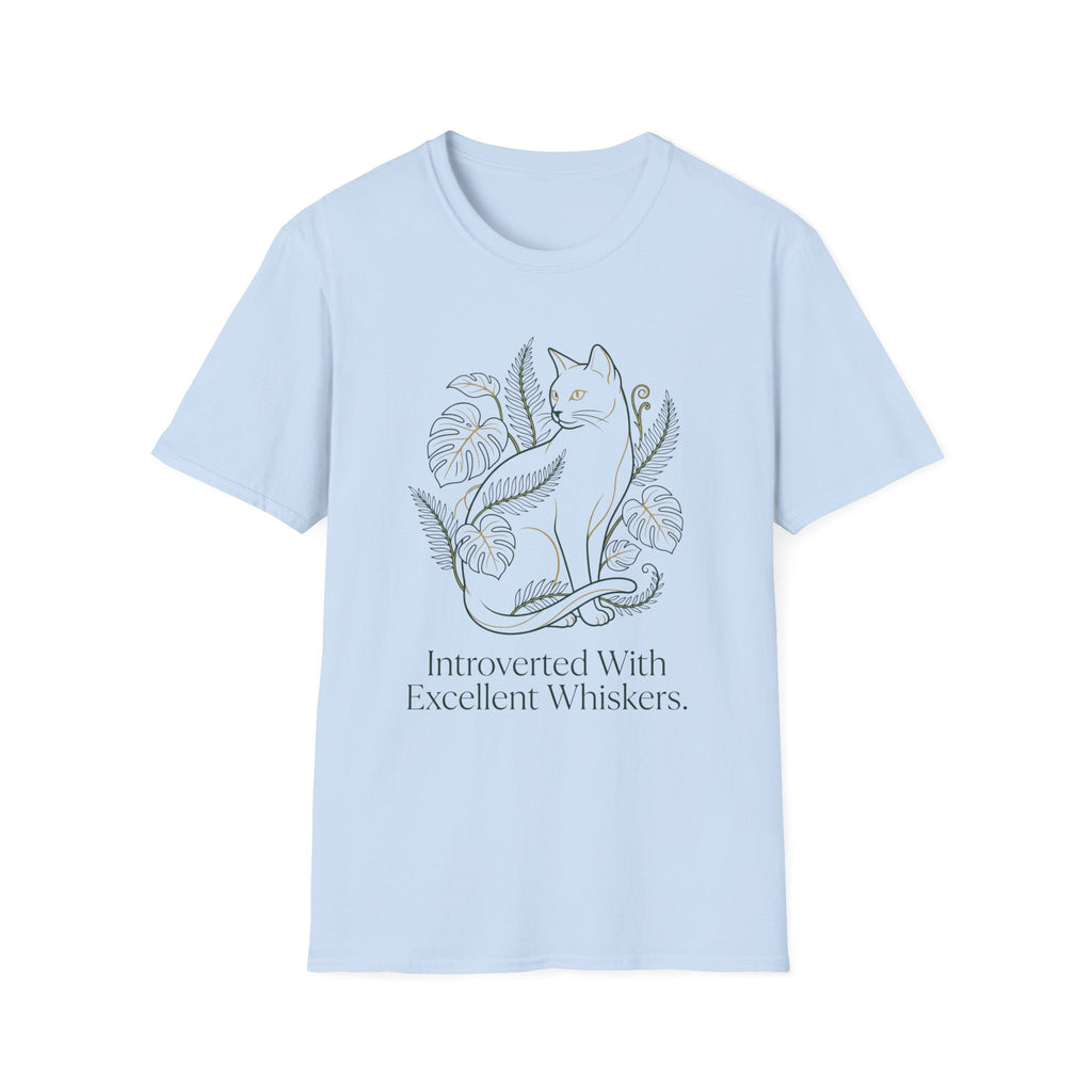 Introverted With Excellent Whiskers T-Shirt