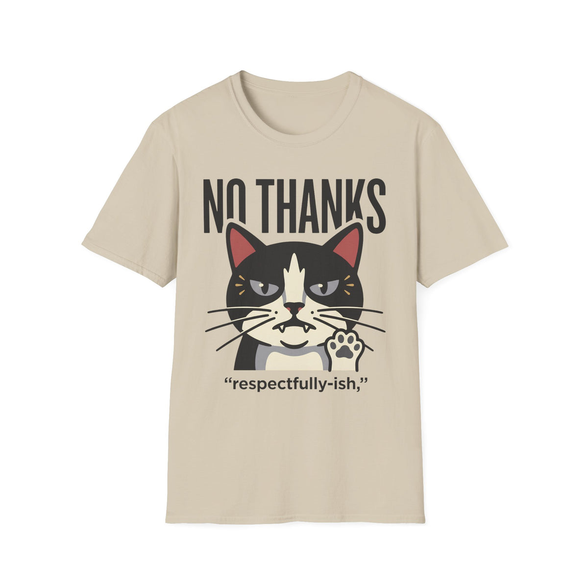 No Thanks T-Shirt