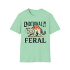 Emotionally Feral T-Shirt