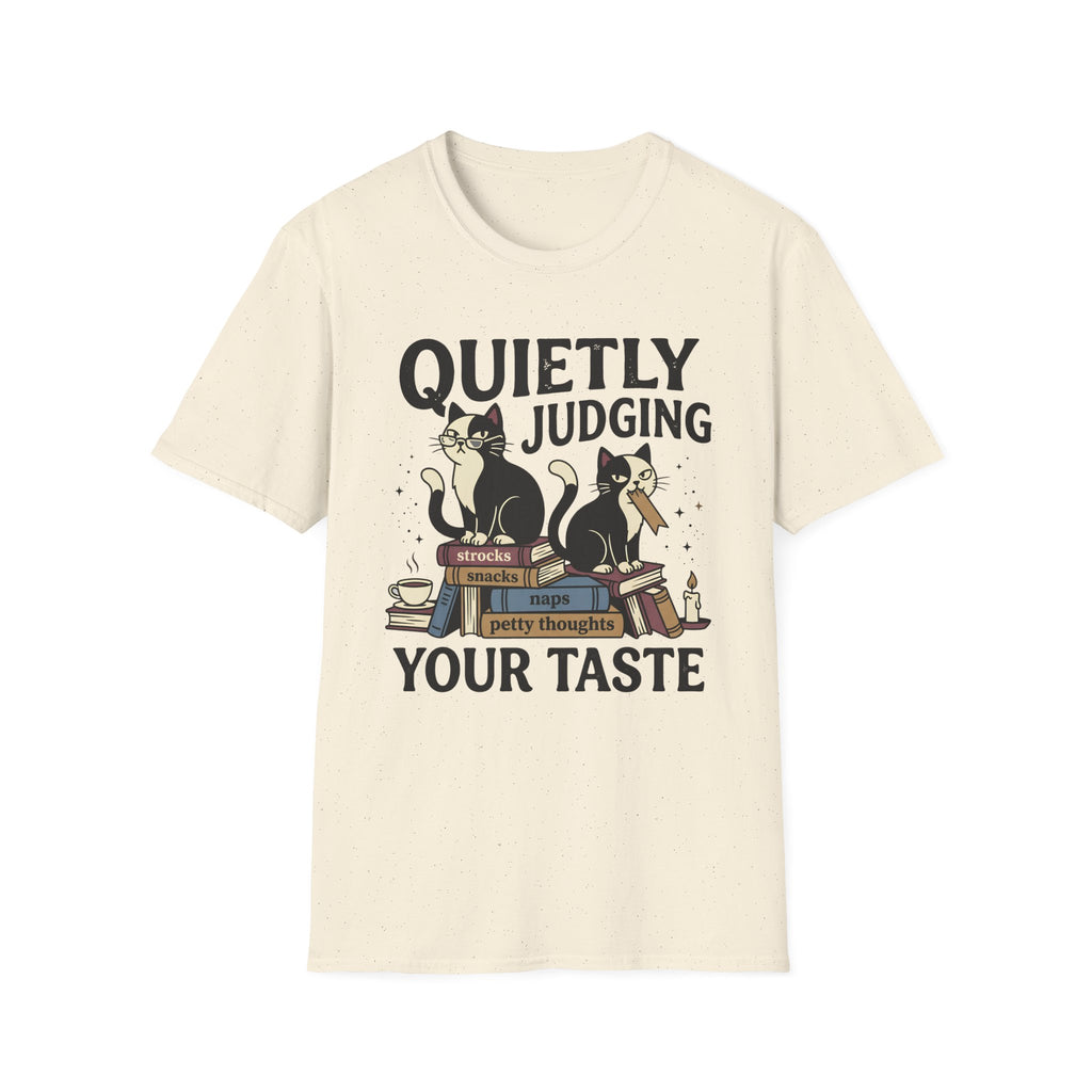 Quietly Judging Your Taste T-Shirt