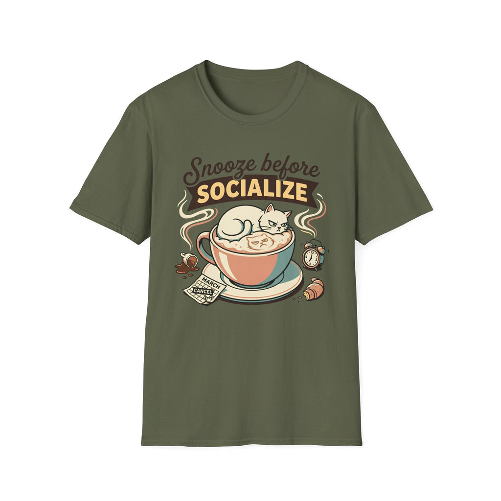 Snooze Before Socialize T-Shirt