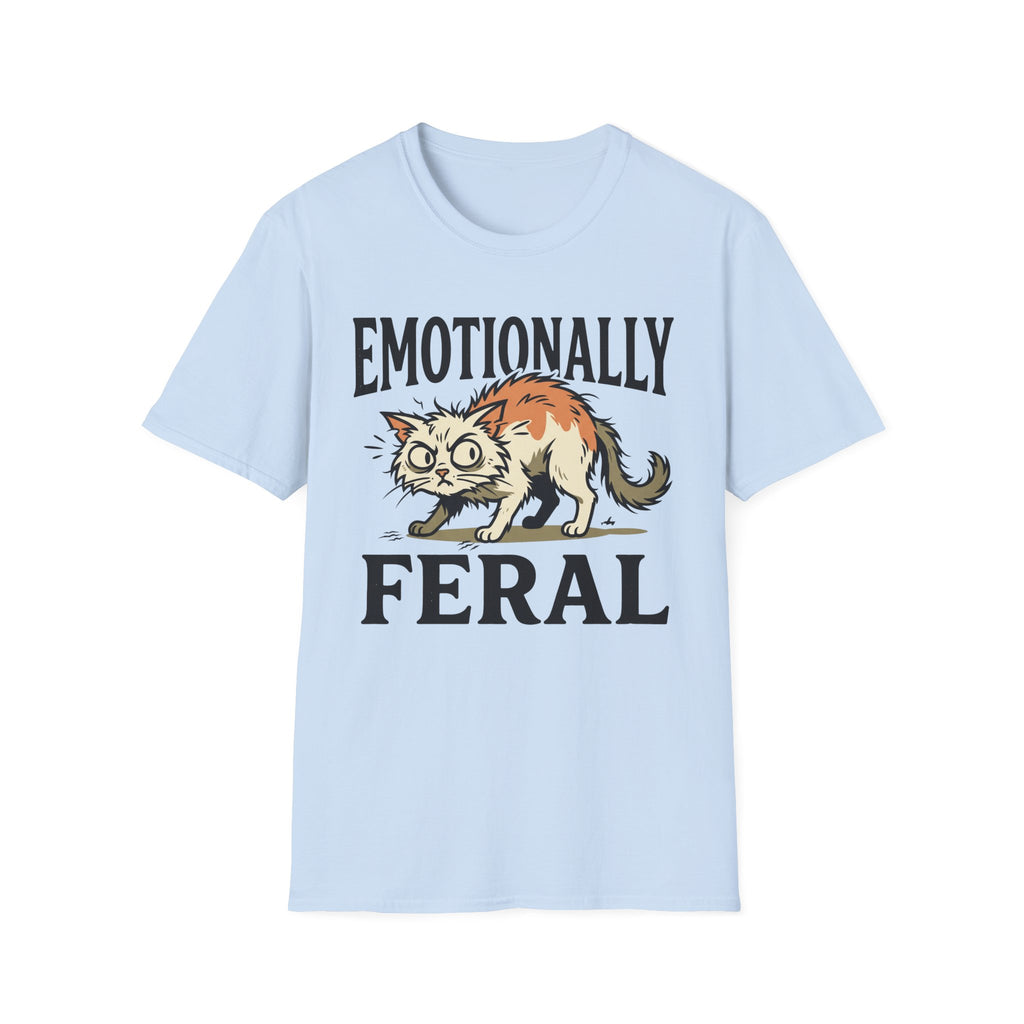 Emotionally Feral T-Shirt
