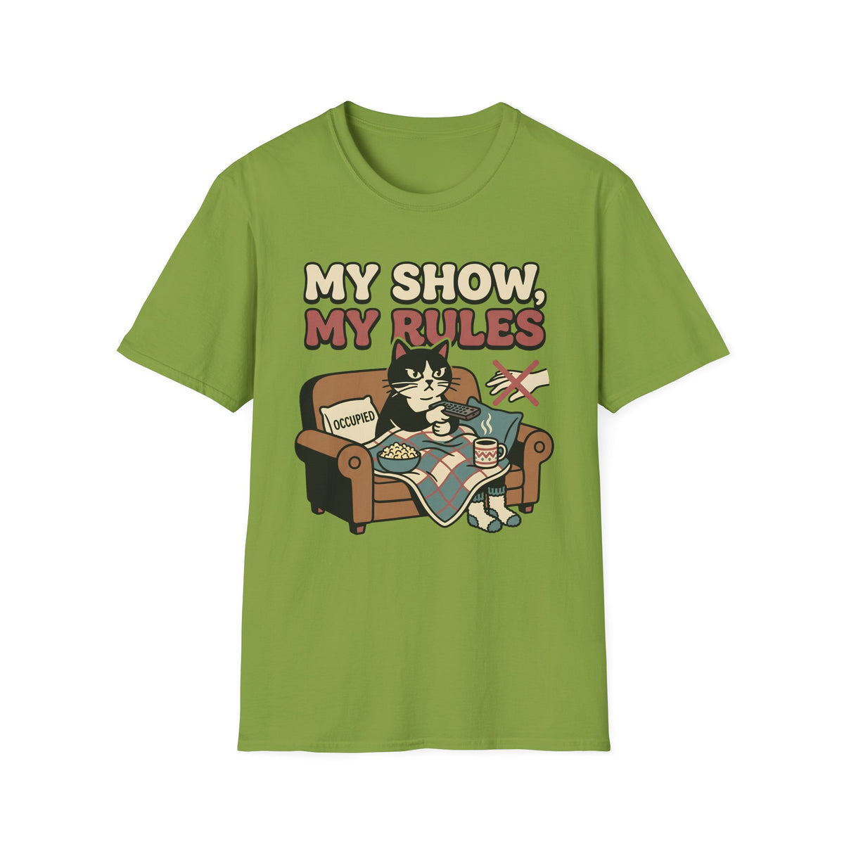 My Show, My Rules T-Shirt
