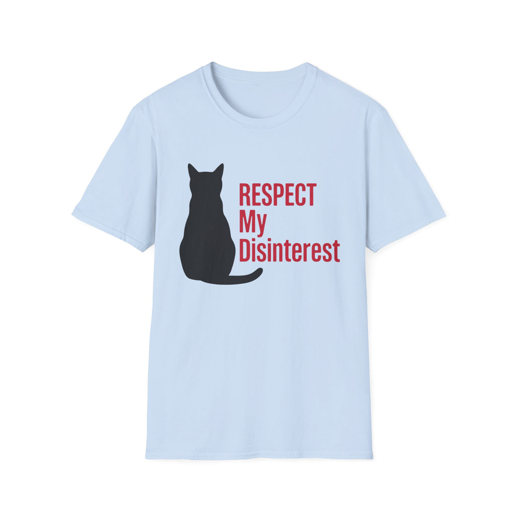 Respect My Disinterest T-Shirt
