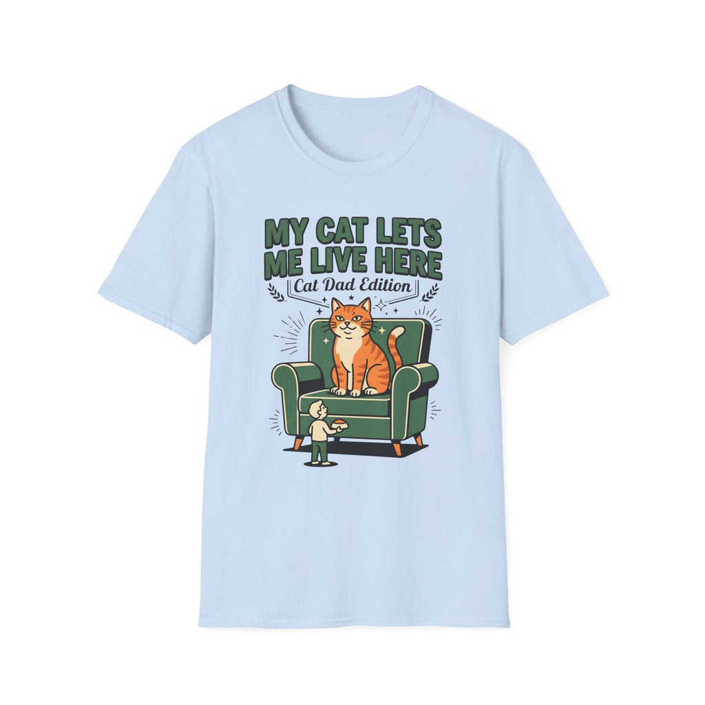My Cat Lets Me Live Here T-Shirt