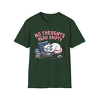 No Thoughts Head Empty T-Shirt
