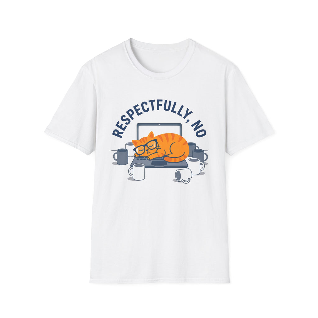 Respectfully No T-Shirt