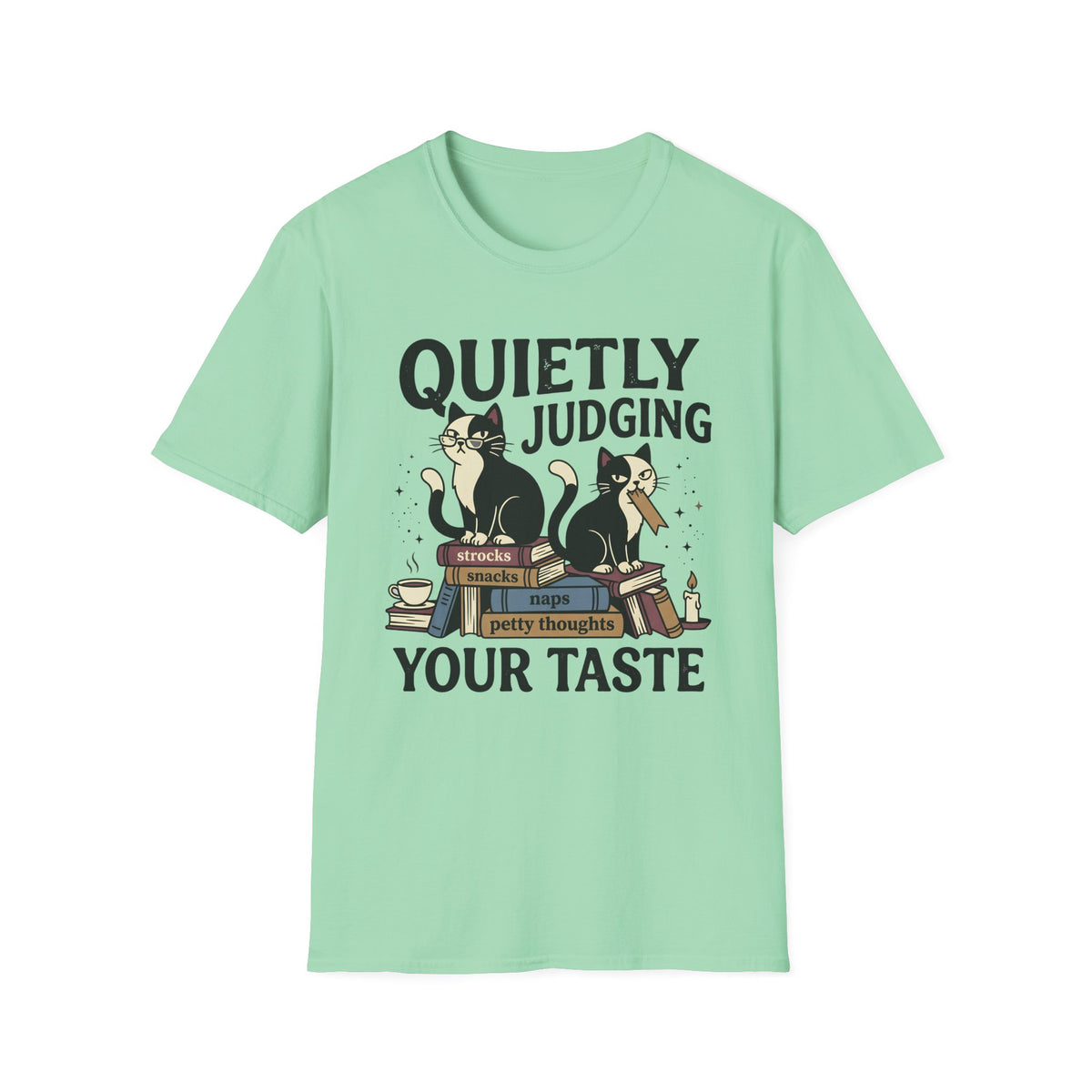 Quietly Judging Your Taste T-Shirt