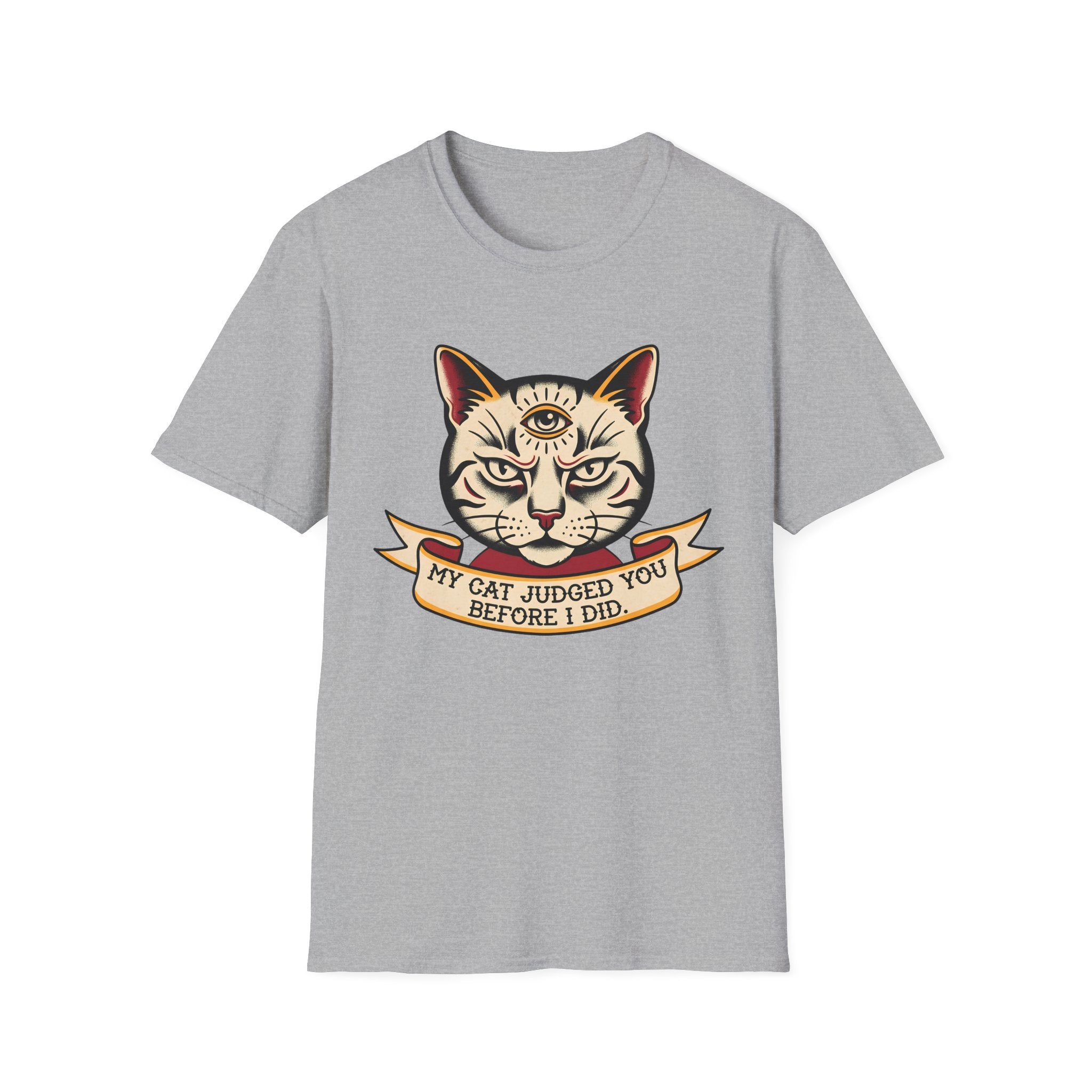 My Cat Judged You Before I Did T-Shirt