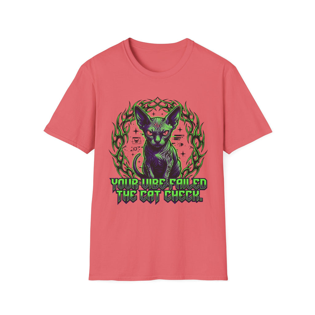 Your Vibe Failed The Cat Check T-Shirt