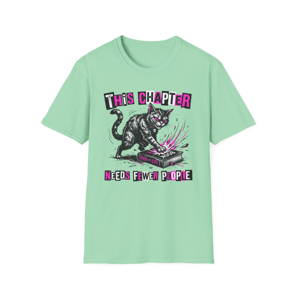 This Chapter Needs Fewer People T-Shirt