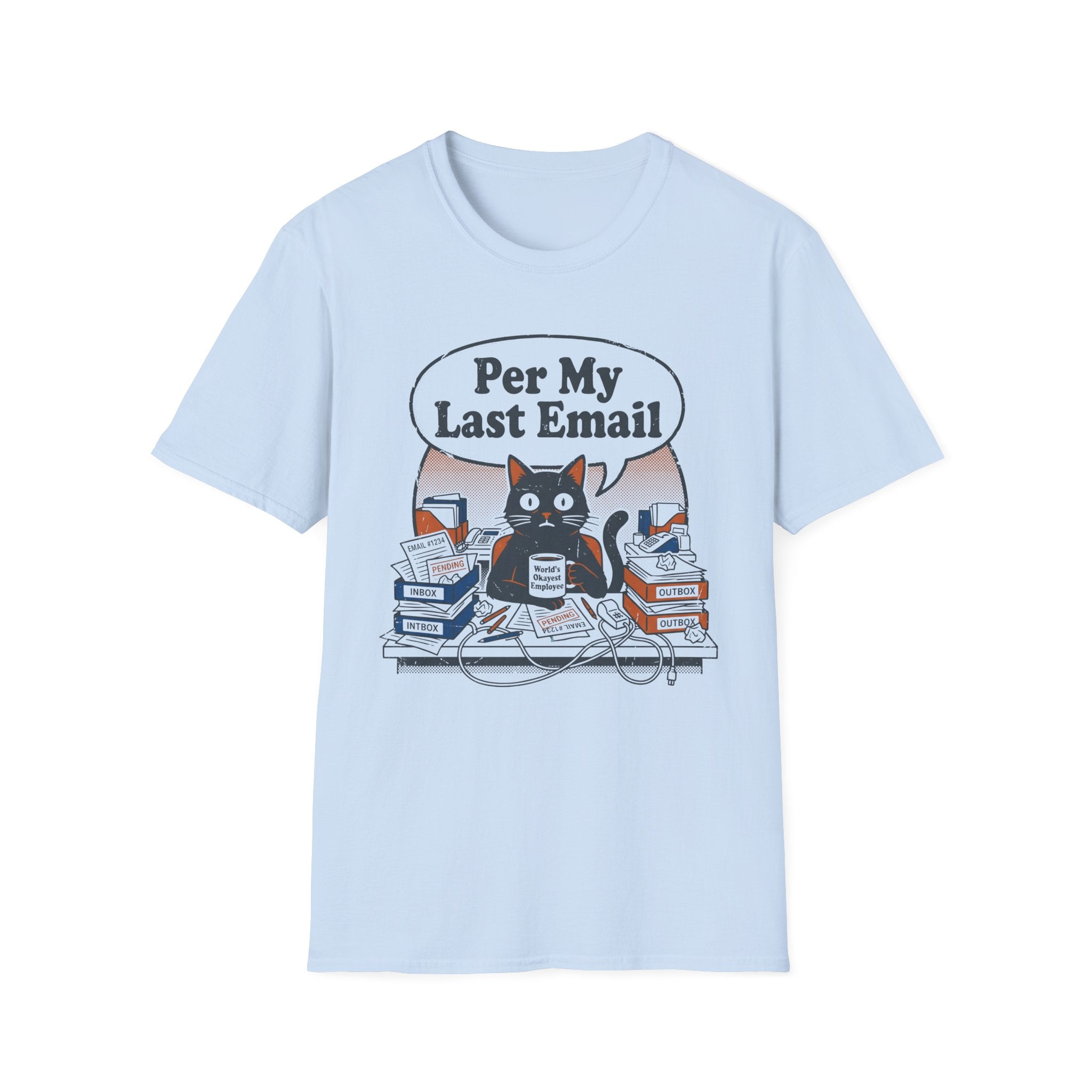 Per My Last Email T-Shirt