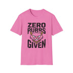 Zero Purrs Given T-Shirt