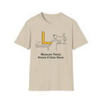 Measure Twice, Knock It Over Once T-Shirt