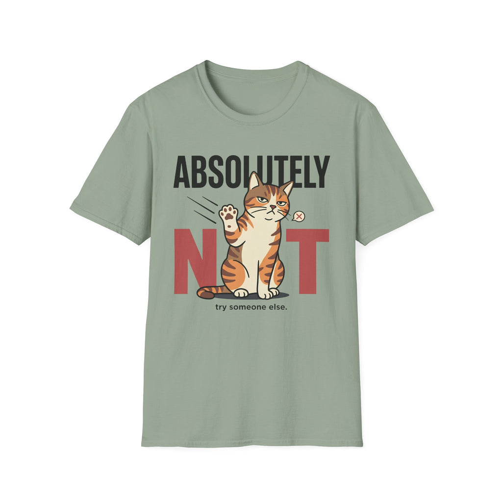 Absolutely Not T-Shirt