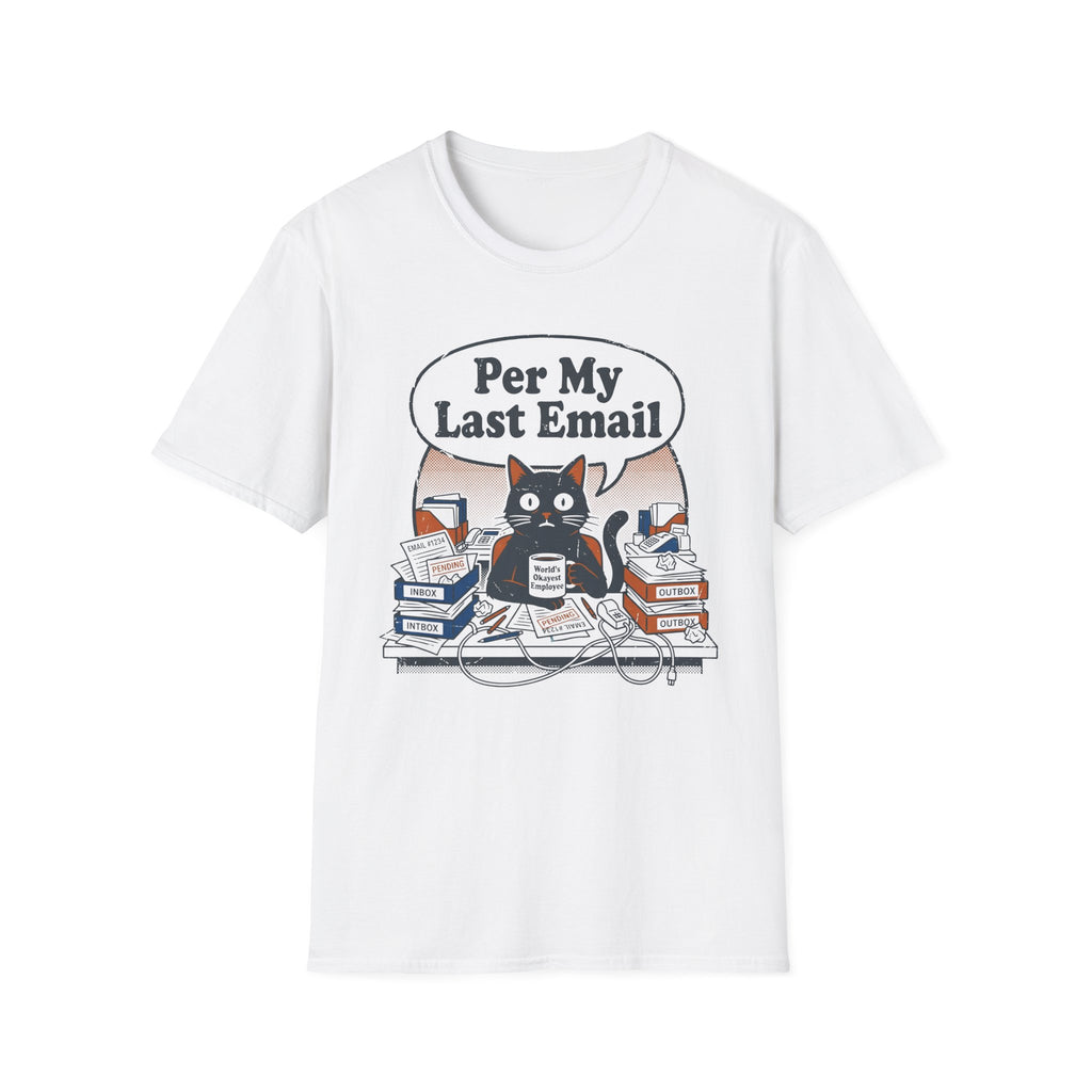 Per My Last Email T-Shirt