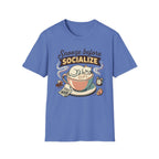 Snooze Before Socialize T-Shirt