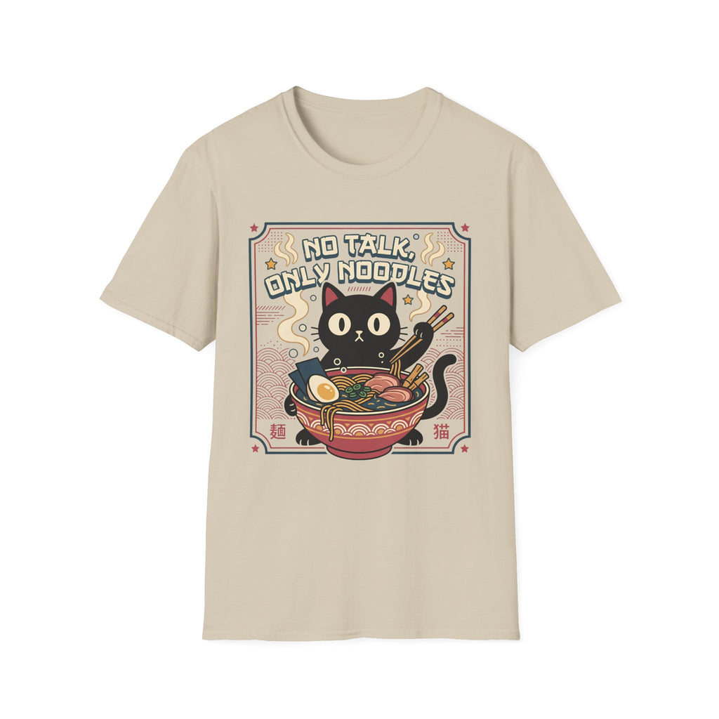 No Talk Only Noodles T-Shirt