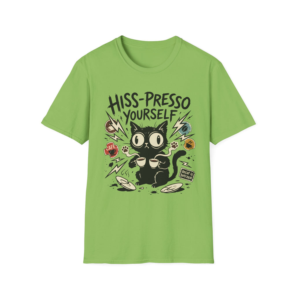 Hiss-Presso Yourself T-Shirt
