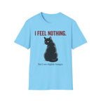 I Feel Nothing T-Shirt