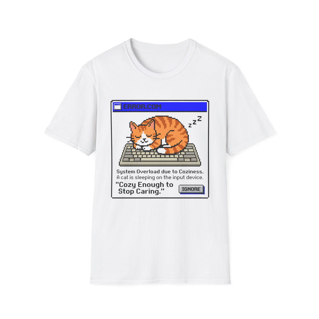 Cozy Enough To Stop Caring T-Shirt