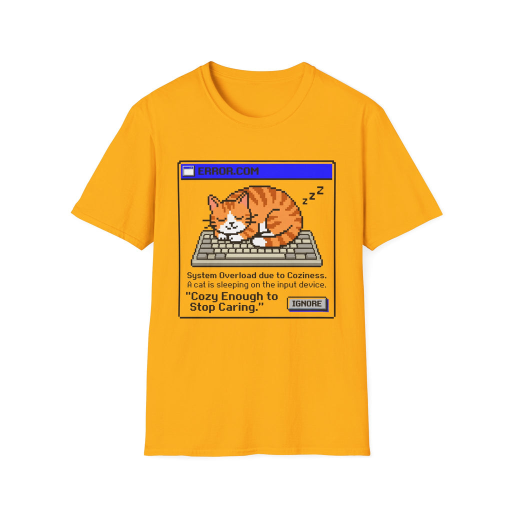 Cozy Enough To Stop Caring T-Shirt