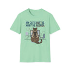 My Cat's Butt Is Now The Agenda T-Shirt