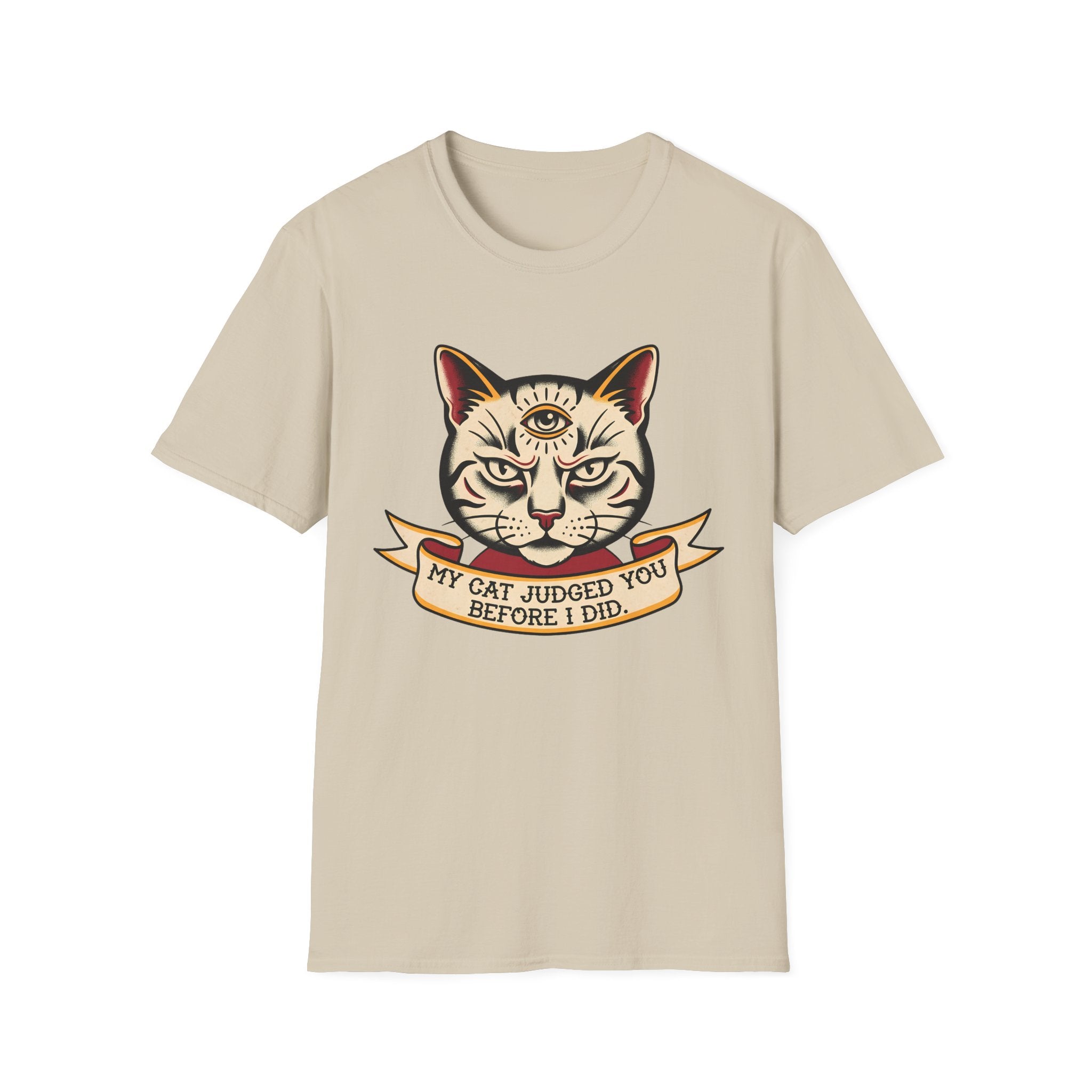 My Cat Judged You Before I Did T-Shirt