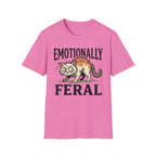 Emotionally Feral T-Shirt