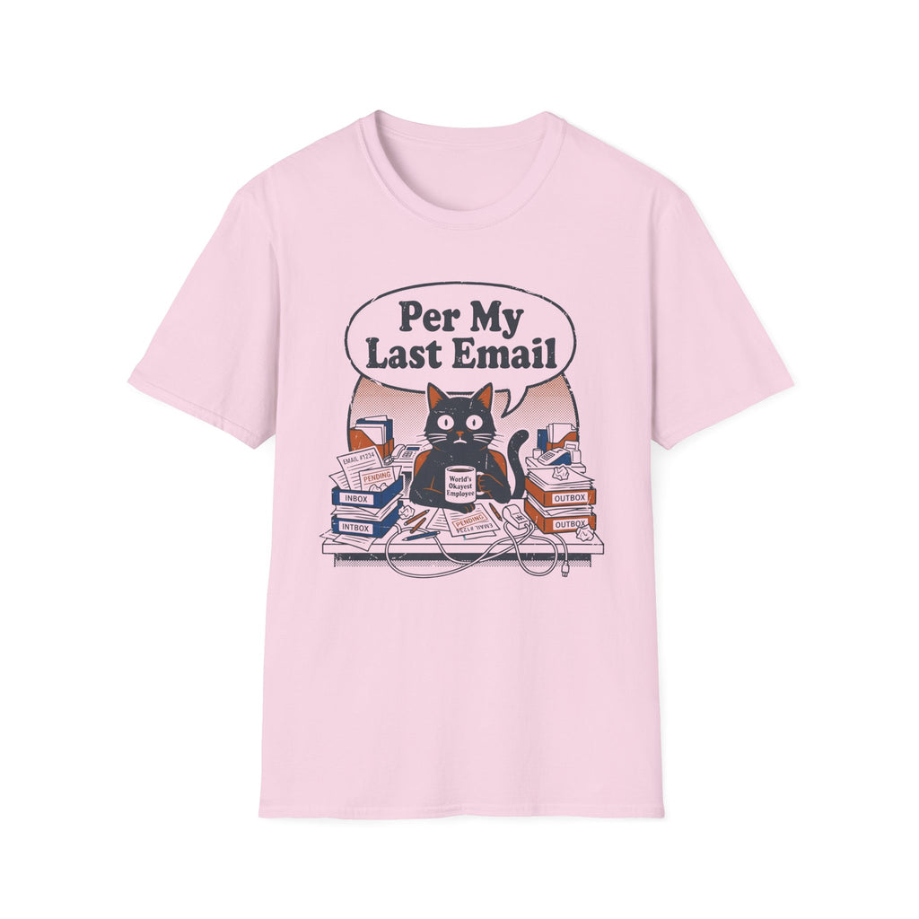 Per My Last Email T-Shirt