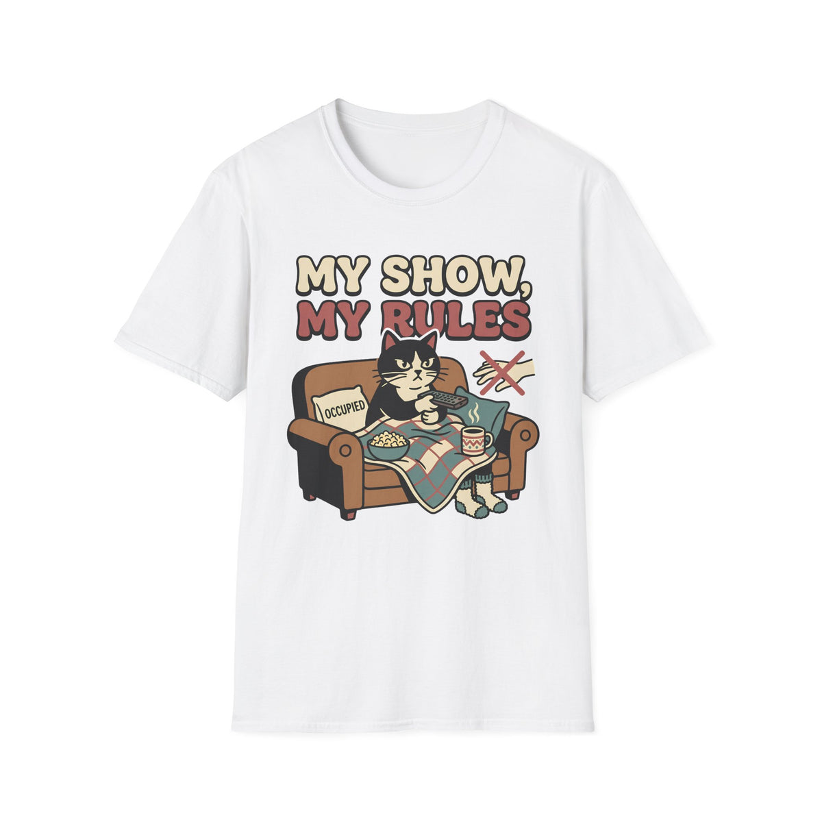 My Show, My Rules T-Shirt