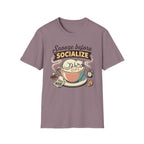 Snooze Before Socialize T-Shirt