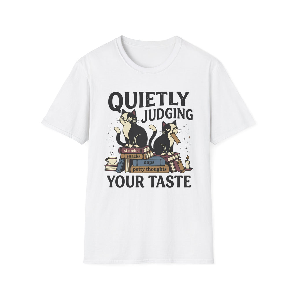 Quietly Judging Your Taste T-Shirt