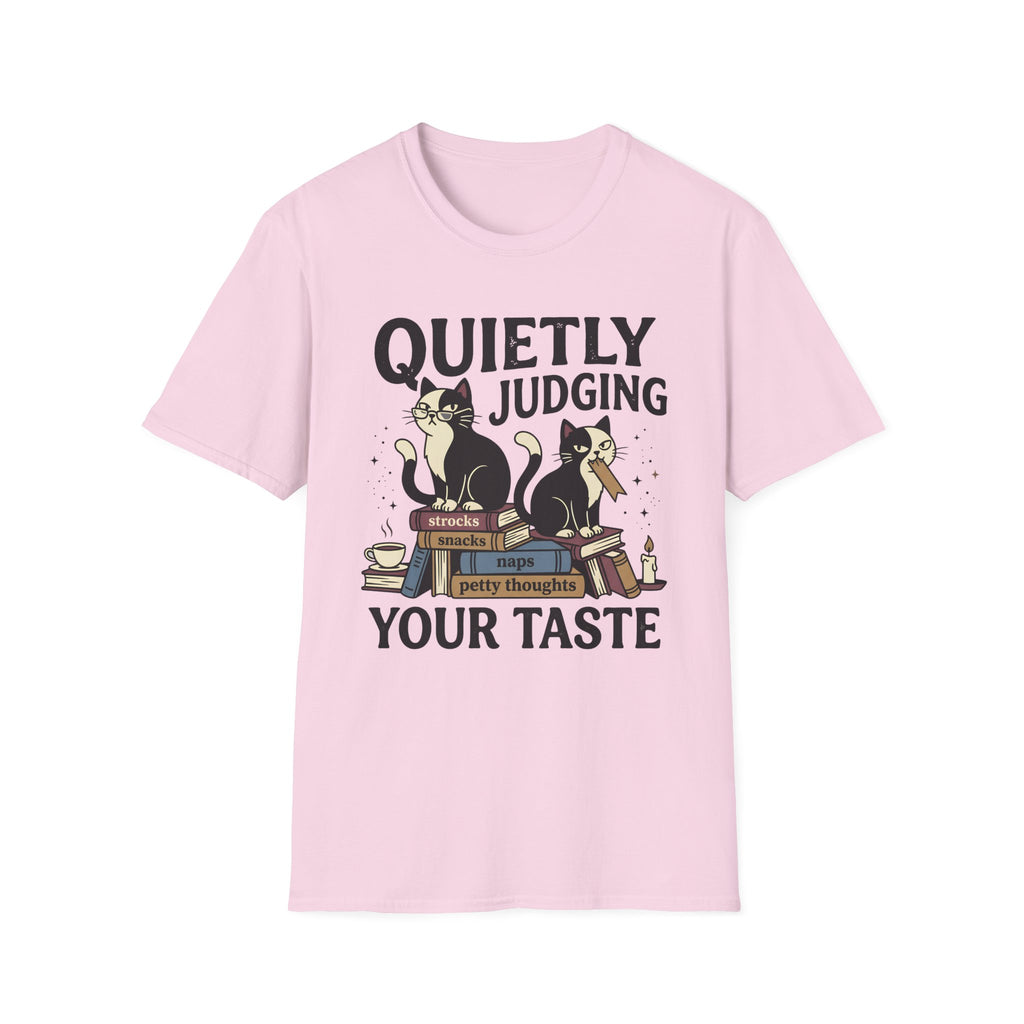 Quietly Judging Your Taste T-Shirt