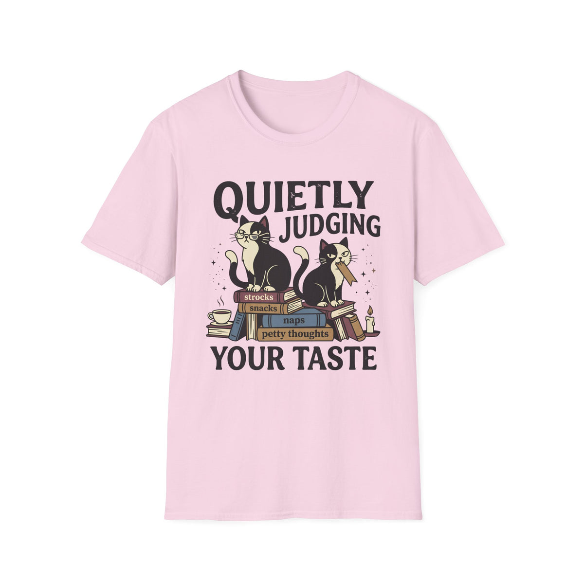 Quietly Judging Your Taste T-Shirt