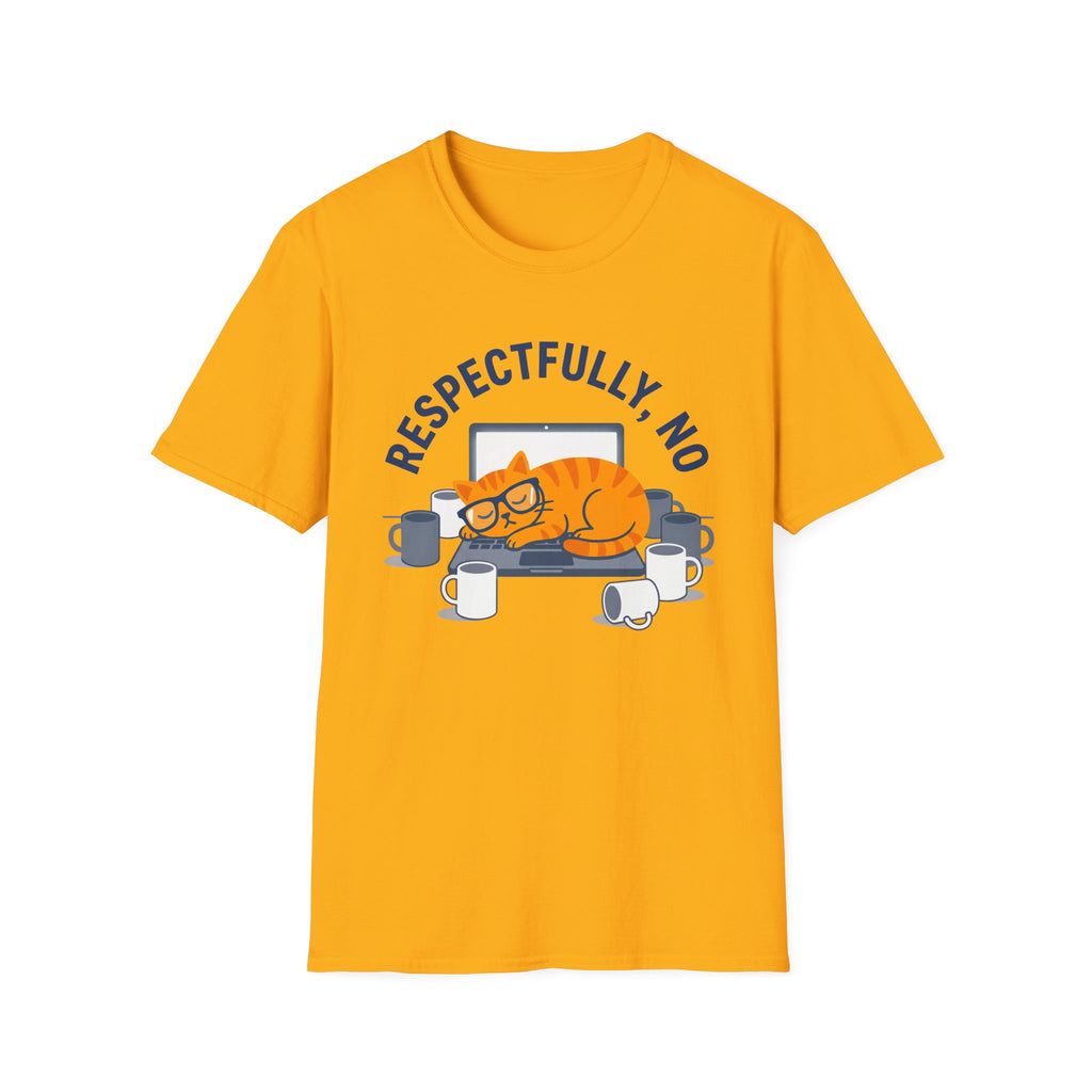 Respectfully No T-Shirt