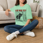 Is He Dead Yet T-Shirt