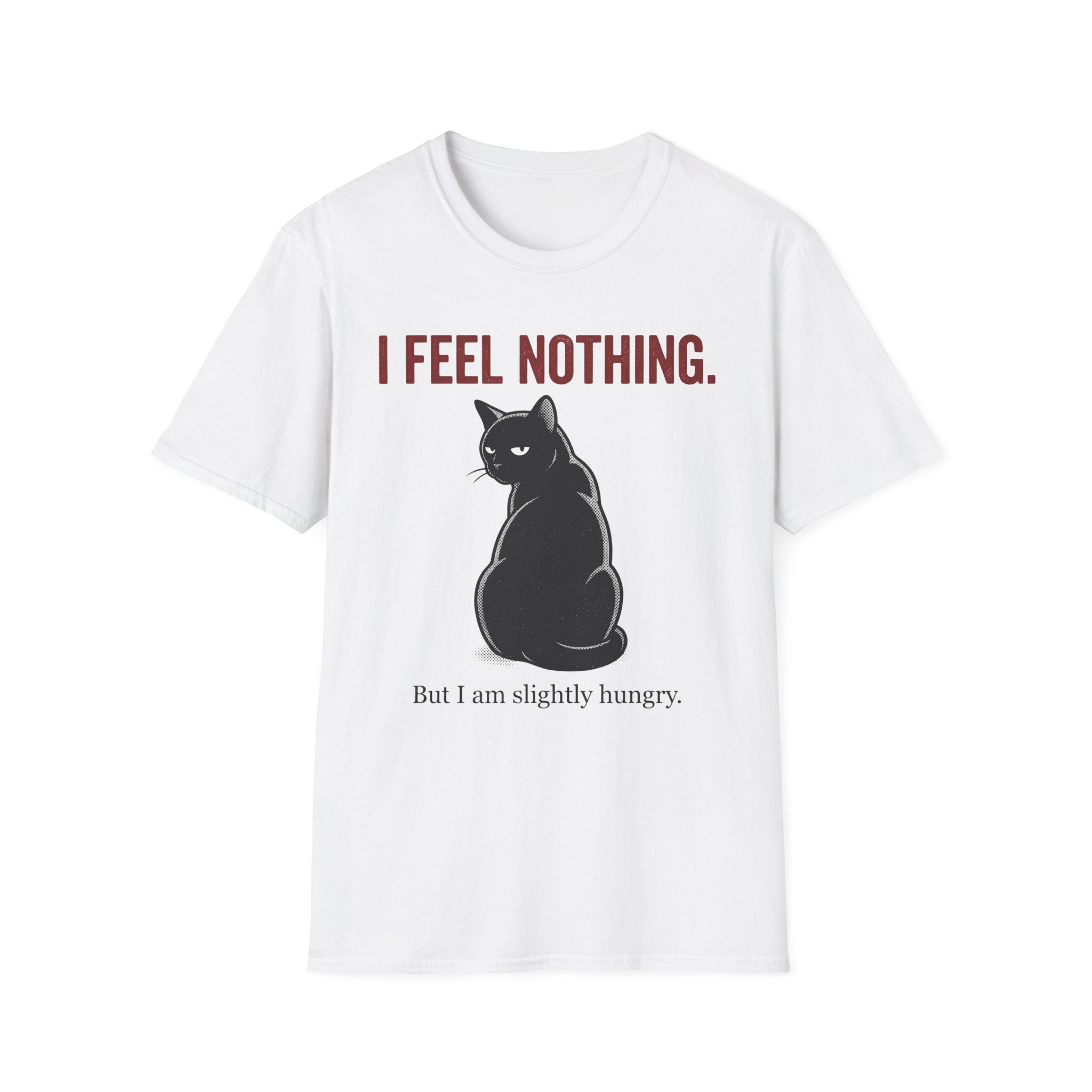 I Feel Nothing T-Shirt